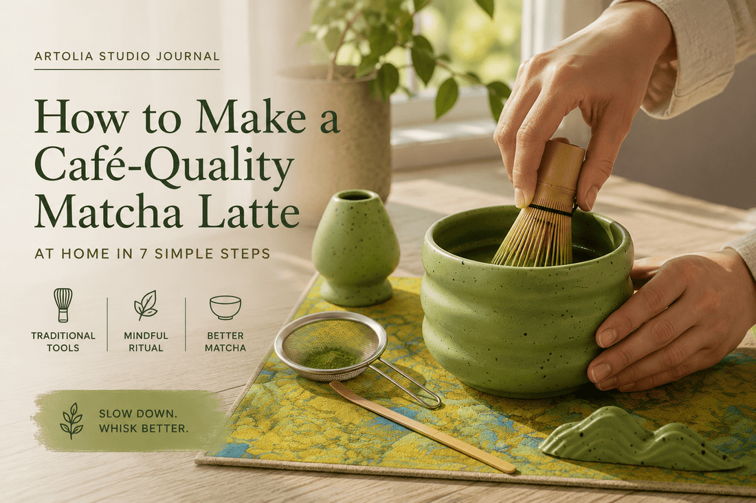 How to Make a Café-Quality Matcha Latte at Home (The Complete 7-Step Ritual) - Artolia Studio