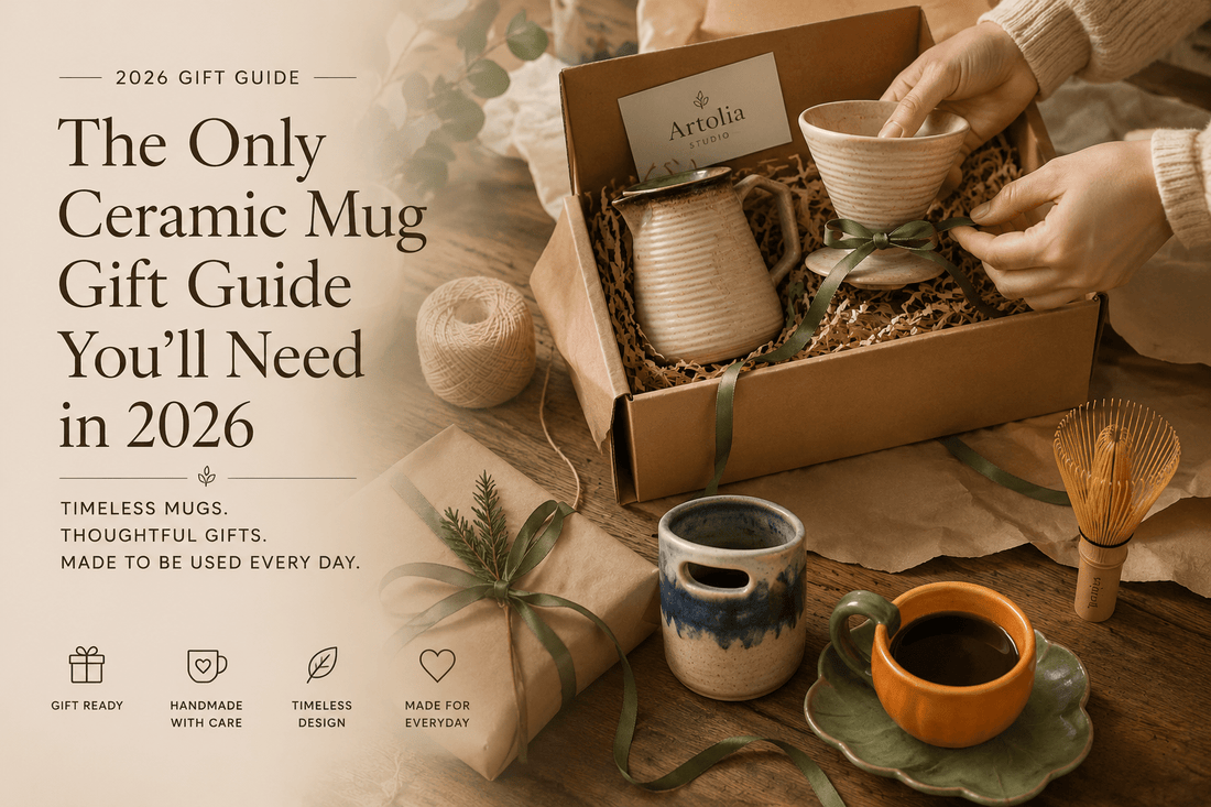 The Only Ceramic Mug Gift Guide You'll Need in 2026 - Artolia Studio